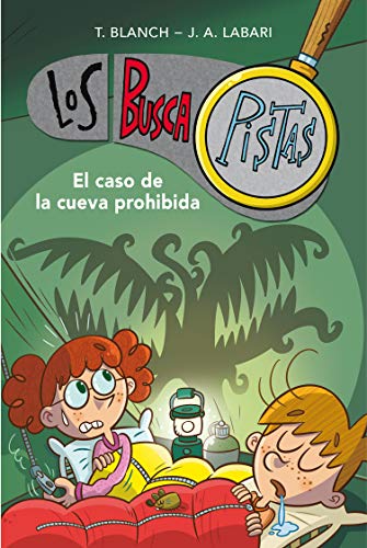 El caso de la cueva prohibida (Serie Los BuscaPistas 10)