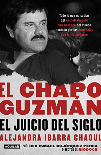 El Chapo Guzmán: El Juicio del Siglo. / El Chapo Guzmán: The Trial of the Century
