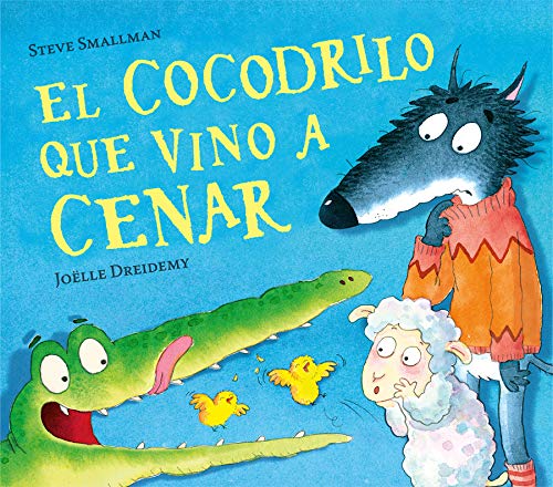 El cocodrilo que vino a cenar (Cuentos infantiles) El cocodrilo que vino a cenar (Cuentos infantiles)