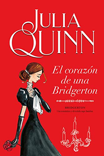 El corazón de una Bridgerton (Bridgerton 6) (Titania época)