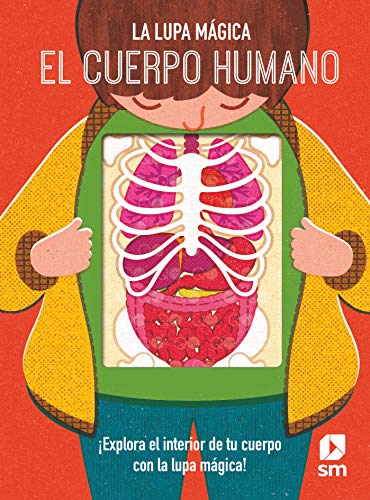 El cuerpo humano (La lupa ma´gica) El cuerpo humano (La lupa ma´gica)