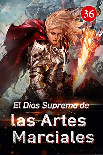 El Dios Supremo de las Artes Marciales 36: Carrera de cuervos de fuego Sal de la trampa El Dios Supremo de las Artes Marciales 36: Carrera de cuervos de fuego Sal de la trampa
