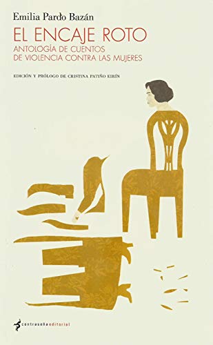 El encaje roto: Antología de cuentos de violencia contra las mujeres (Francisco Muñiz Jimenez)