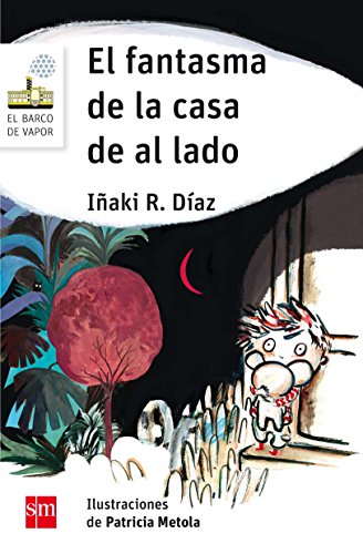 El fantasma de la casa de al lado: 149 (El Barco de Vapor Blanca) El fantasma de la casa de al lado: 149 (El Barco de Vapor Blanca)