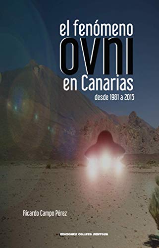El fenómeno ovni en Canarias desde 1981 a 2015