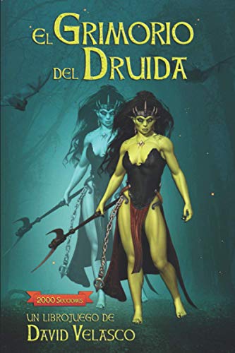 El Grimorio del Druida: Librojuego: Juego de rol para una persona