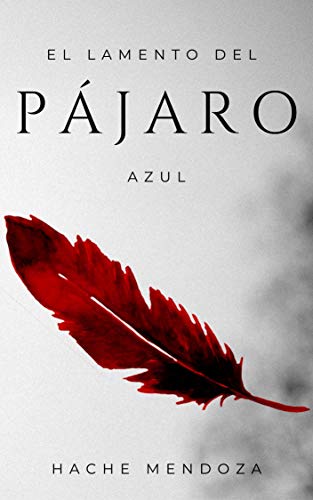 El lamento del pájaro azul El lamento del pájaro azul