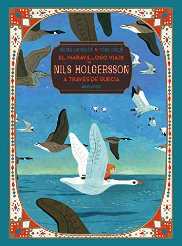 El maravilloso viaje de Nils Holgersson a través de Suecia (Clásicos ilustrados)