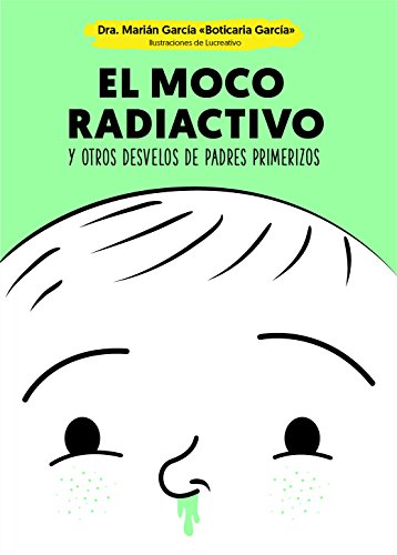 El moco radiactivo (Psicología y salud)