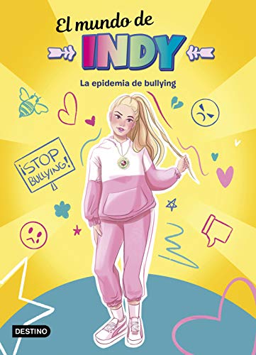 El Mundo de Indy. La epidemia de bullying (Youtubers infantiles) El Mundo de Indy. La epidemia de bullying (Youtubers infantiles)