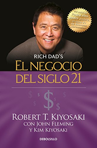 El negocio del siglo 21 / The Business of the 21st Century (Rich Dad)