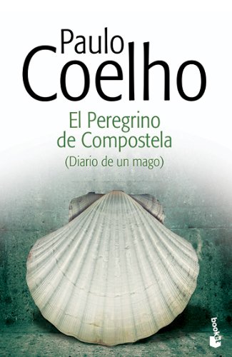El Peregrino de Compostela: (Diario de un mago) (Biblioteca Paulo Coelho) El Peregrino de Compostela: (Diario de un mago) (Biblioteca Paulo Coelho)