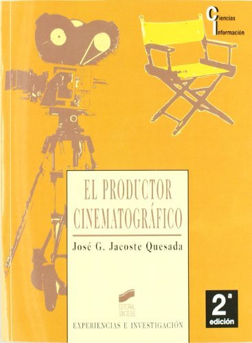 El productor cinematográfico (2.ª edición revisada) (Ciencias de la información nº 1)