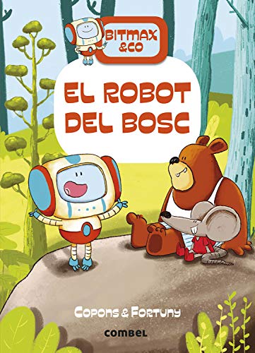 El robot Del Bosc: 1 (Bitmax & Co.)