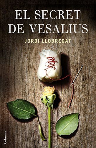 El secret de Vesalius (Catalan Edition)