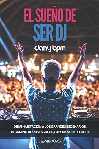 El Sueño de ser DJ El Sueño de ser DJ