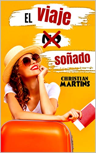 El viaje (no) soñado El viaje (no) soñado