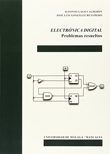 Electrónica digital: Problemas resueltos: 103 (Manuales) Electrónica digital: Problemas resueltos: 103 (Manuales)