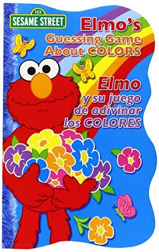 Elmo's Guessing Game About Colors / Elmo y su juego de adivinar los colores (Sesame Street Elmo's World (Board Books)) (English, Multilingual and Spanish Edition) by Sesame Workshop (2006-03-01)