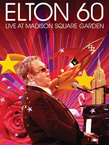 Elton John - Elton 60: Live At Madison Square Garden Elton John - Elton 60: Live At Madison Square Garden