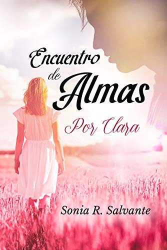 Encuentro de almas I: Por Clara Encuentro de almas I: Por Clara