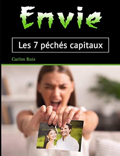 Envie: Les 7 péchés capitaux Envie: Les 7 péchés capitaux