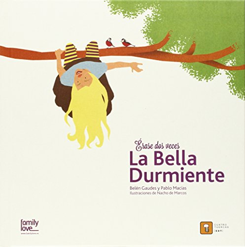 Erase dos veces
La Bella Durmiente Erase dos veces
La Bella Durmiente
