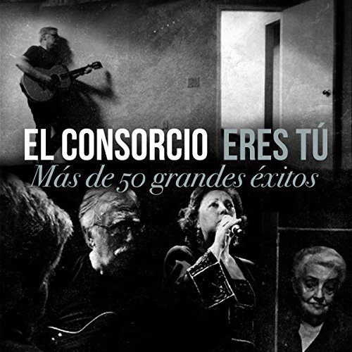 Eres Tú: Mas de 50 Grandes éxitos