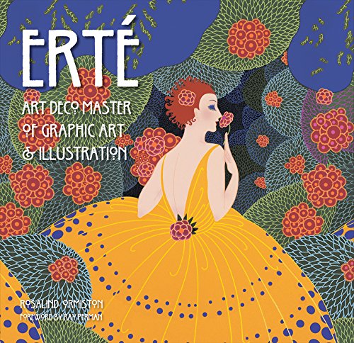 Erté: Art Deco Master of Graphic Art & Illustration (Masterworks) Erté: Art Deco Master of Graphic Art & Illustration (Masterworks)