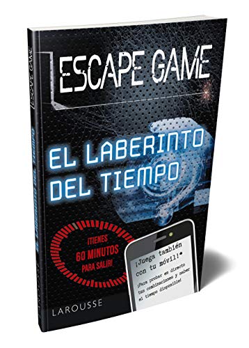 Escape game. El laberinto del tiempo (LAROUSSE - Libros Ilustrados/ Prácticos - Ocio y naturaleza - Ocio)