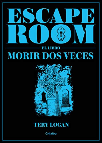 Escape Room. El libro: Morir dos veces (Ocio, entretenimiento y viajes) Escape Room. El libro: Morir dos veces (Ocio, entretenimiento y viajes)