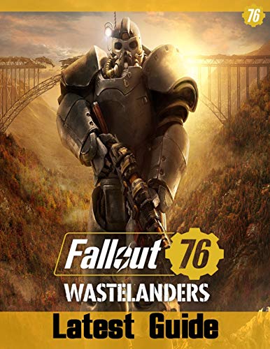 Fallout 76 Wastelanders : latest Guide: Best Tips, Tricks and Strategies