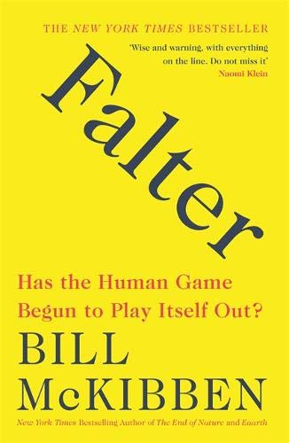 Falter: Has the Human Game Begun to Play Itself Out?