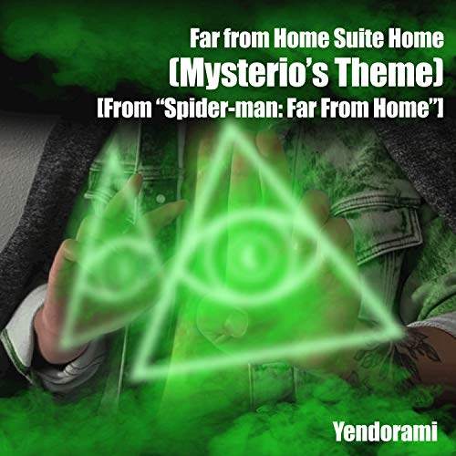 Far From Home Suite Home (Mysterio's Theme) [From "Spider-man: Far From Home"]