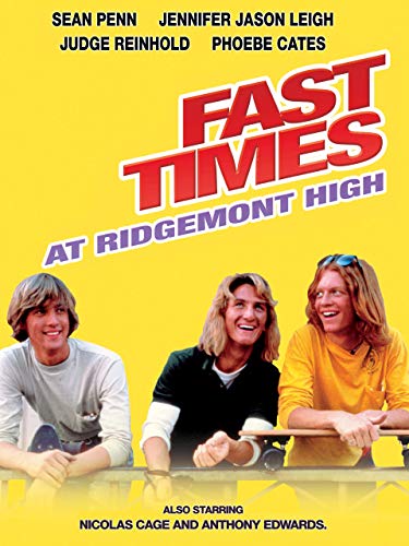 Fast Times at Ridgemont High Fast Times at Ridgemont High
