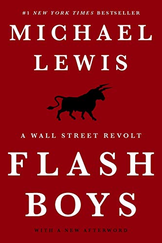 Flash Boys: A Wall Street Revolt Flash Boys: A Wall Street Revolt