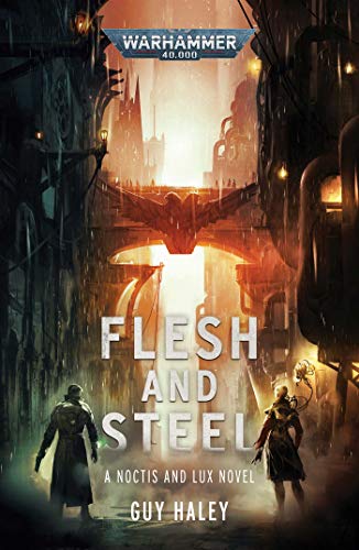 Flesh and Steel (Warhammer 40,000)