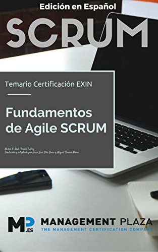 Fundamentos Agile Scrum. Edición Español: Certificación Exin