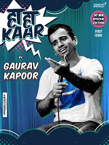 Gaurav Kapoor: HahaKaar Gaurav Kapoor: HahaKaar
