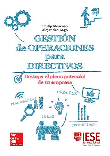 Gestion de operaciones para directivos: una guia practica.