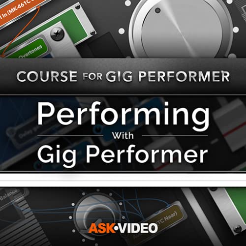 Gig Performer Course by Ask.Video Gig Performer Course by Ask.Video