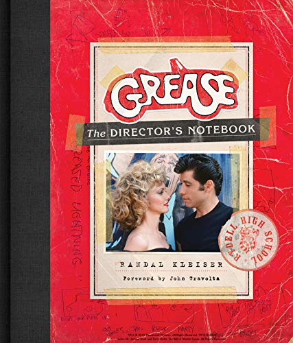 Grease: The Director's Notebook Grease: The Director's Notebook