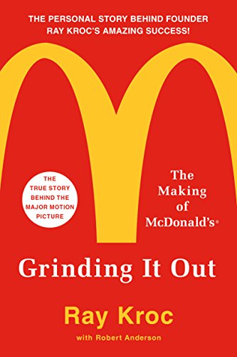 Grinding It Out: The Making of McDonald's (English Edition)