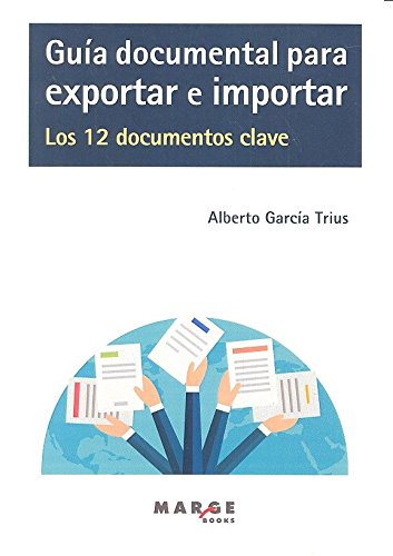 Guía documental para exportar e importar. Los 12 documentos clave: 0 (Gestiona)