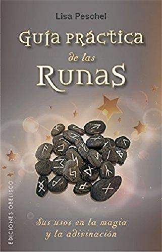 Guía práctica de las runas (MAGIA Y OCULTISMO)