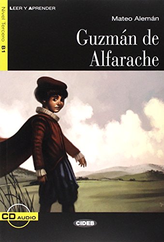 Guzmán De Alfarache (+CD): Guzman de Alfarache + CD (Leer y aprender)
