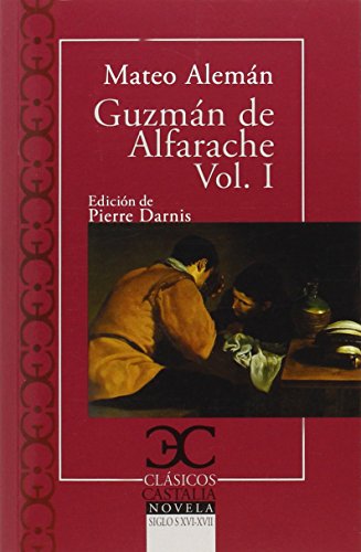 Guzmán de Alfarache (I) (CLASICOS CASTALIA. C/C.)
