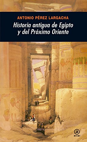 Historia antigua de Egipto y del Próximo Oriente: 254 (Universitaria)