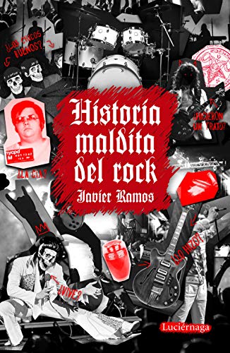 Historia maldita del rock (ENIGMAS Y CONSPIRACIONES)