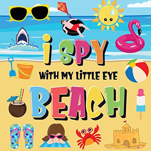 I Spy With My Little Eye - Beach: Can You Find the Bikini, Towel and Ice Cream? | A Fun Search and Find at the Seaside Summer Game for Kids 2-4!